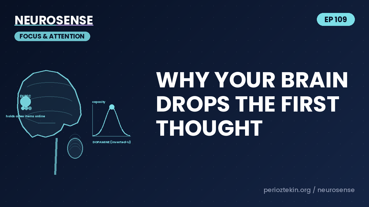 Why Your Brain Drops the First Thought