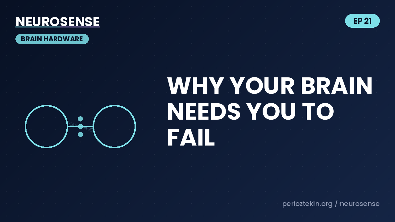 Why Your Brain NEEDS You to Fail